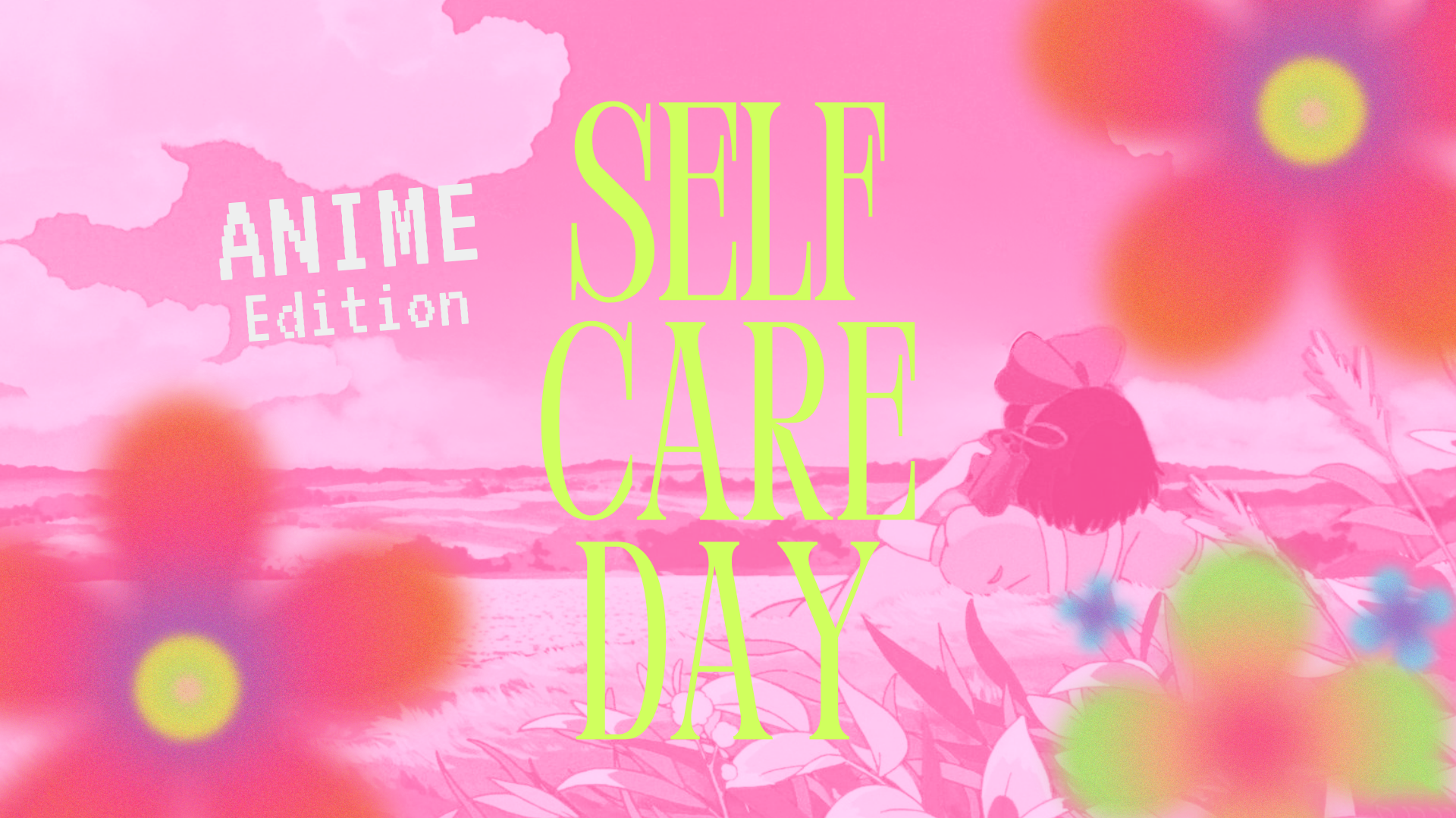 self care day anime girltaku