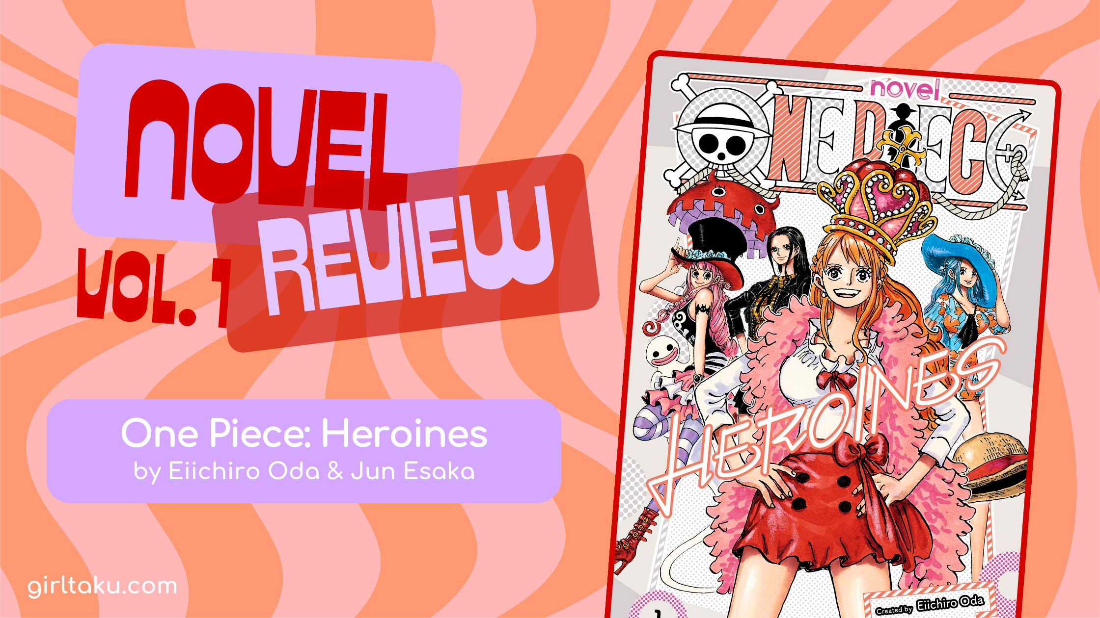 One Piece Heroines review girltaku