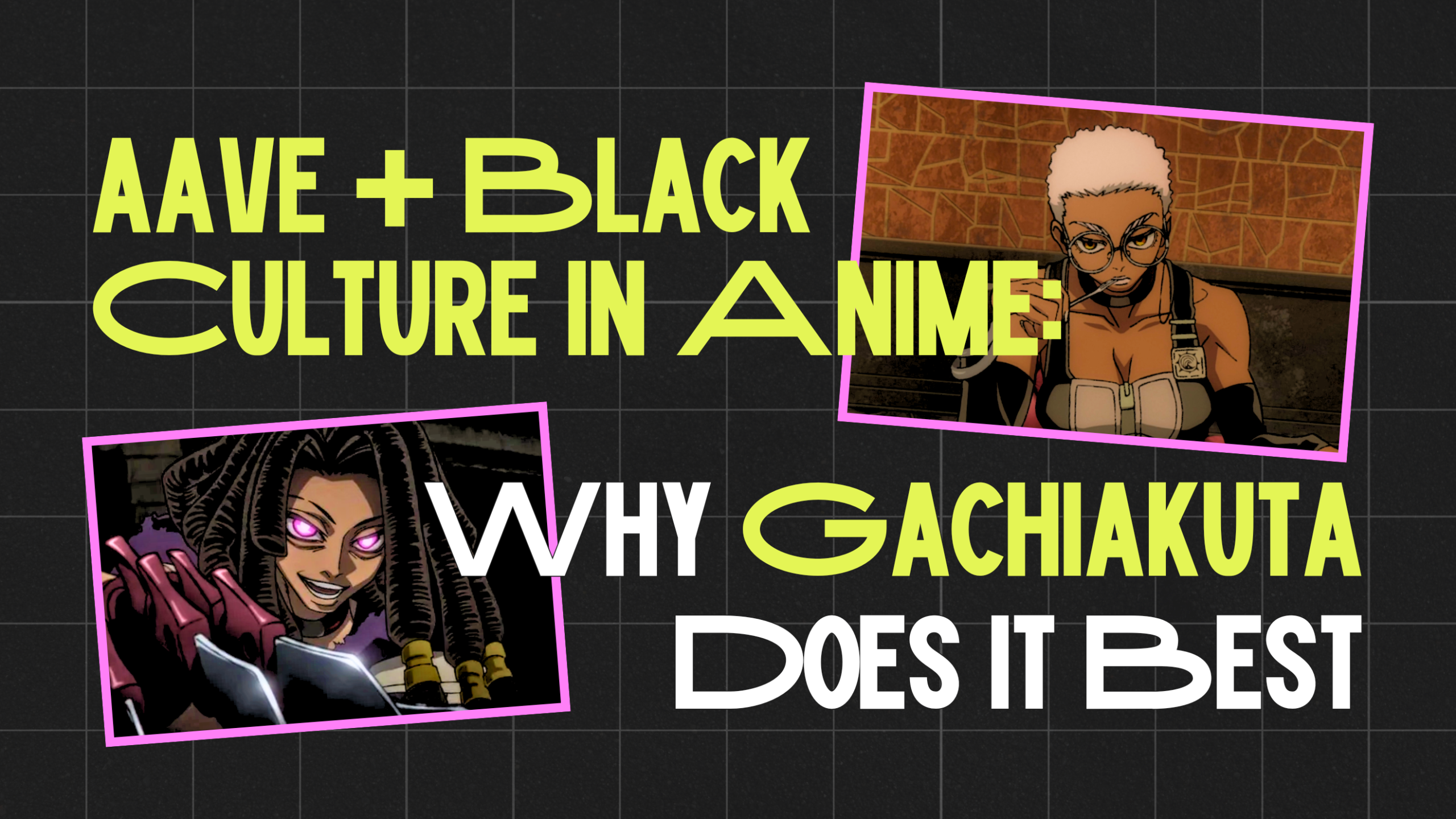 aave and Culture in Anime Why Gachiakuta Does It Best (1)