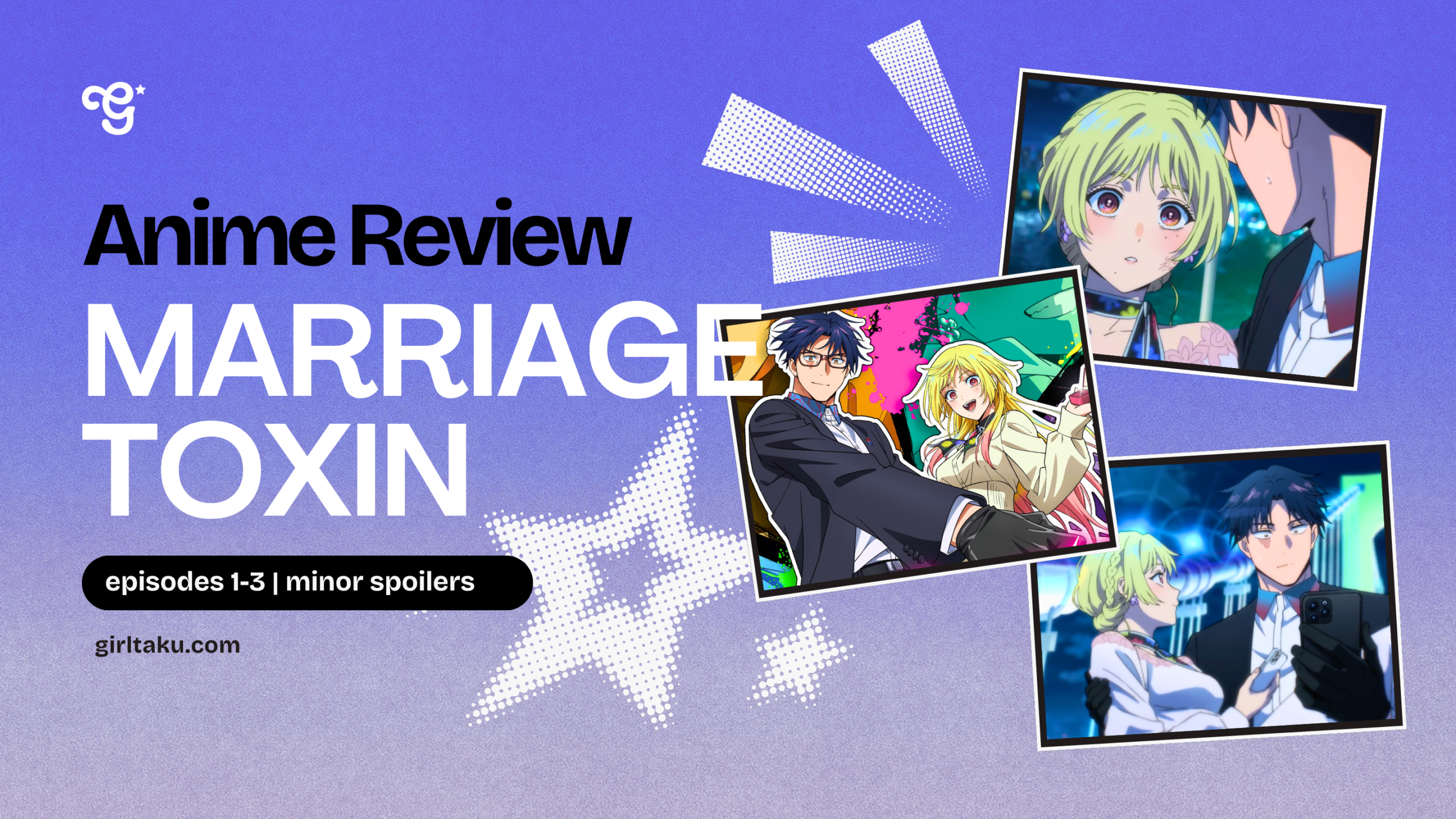 MARRIAGETOXIN anime review girltaku