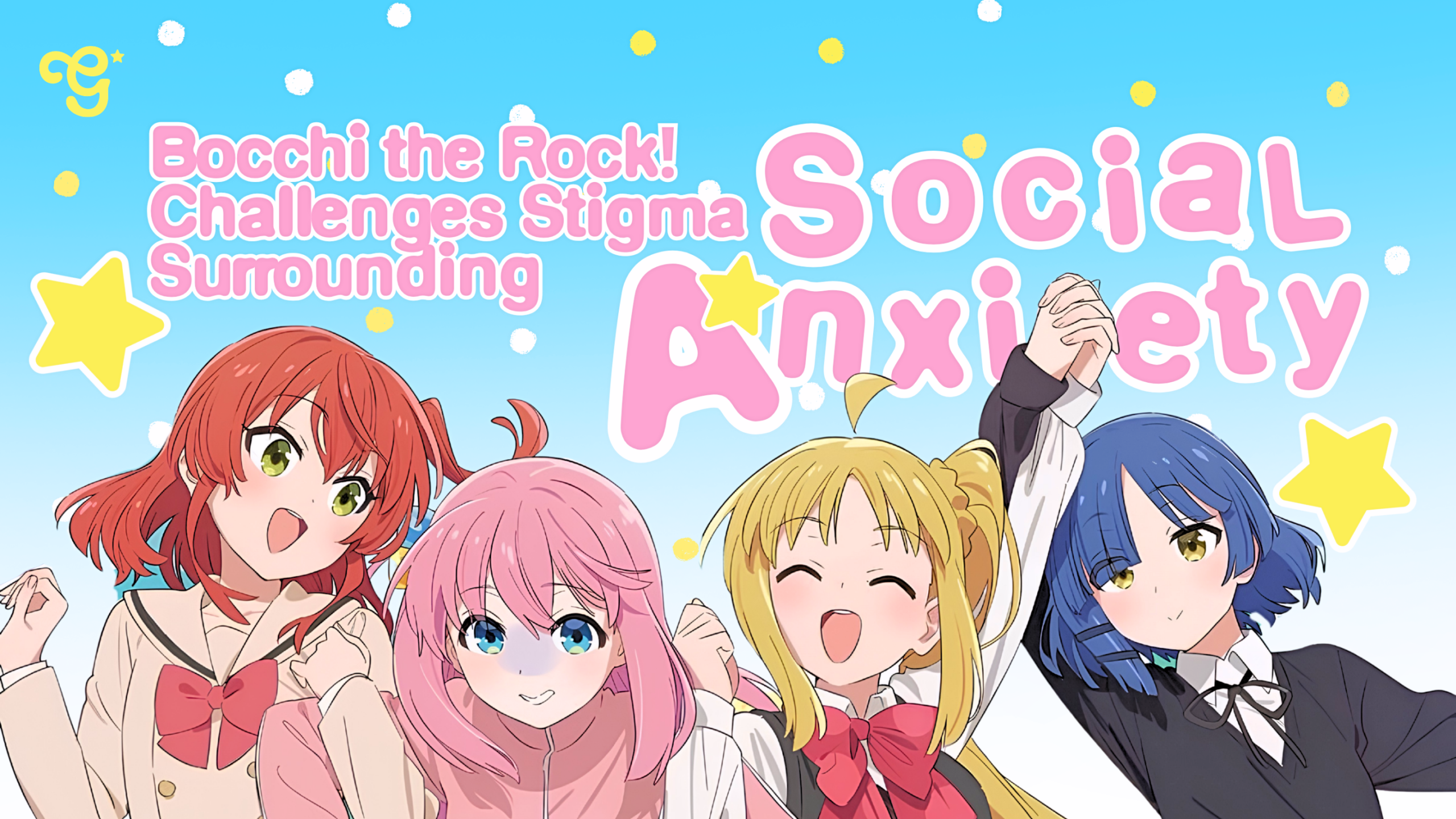 Bocchi the Rock social anxiety Girltaku