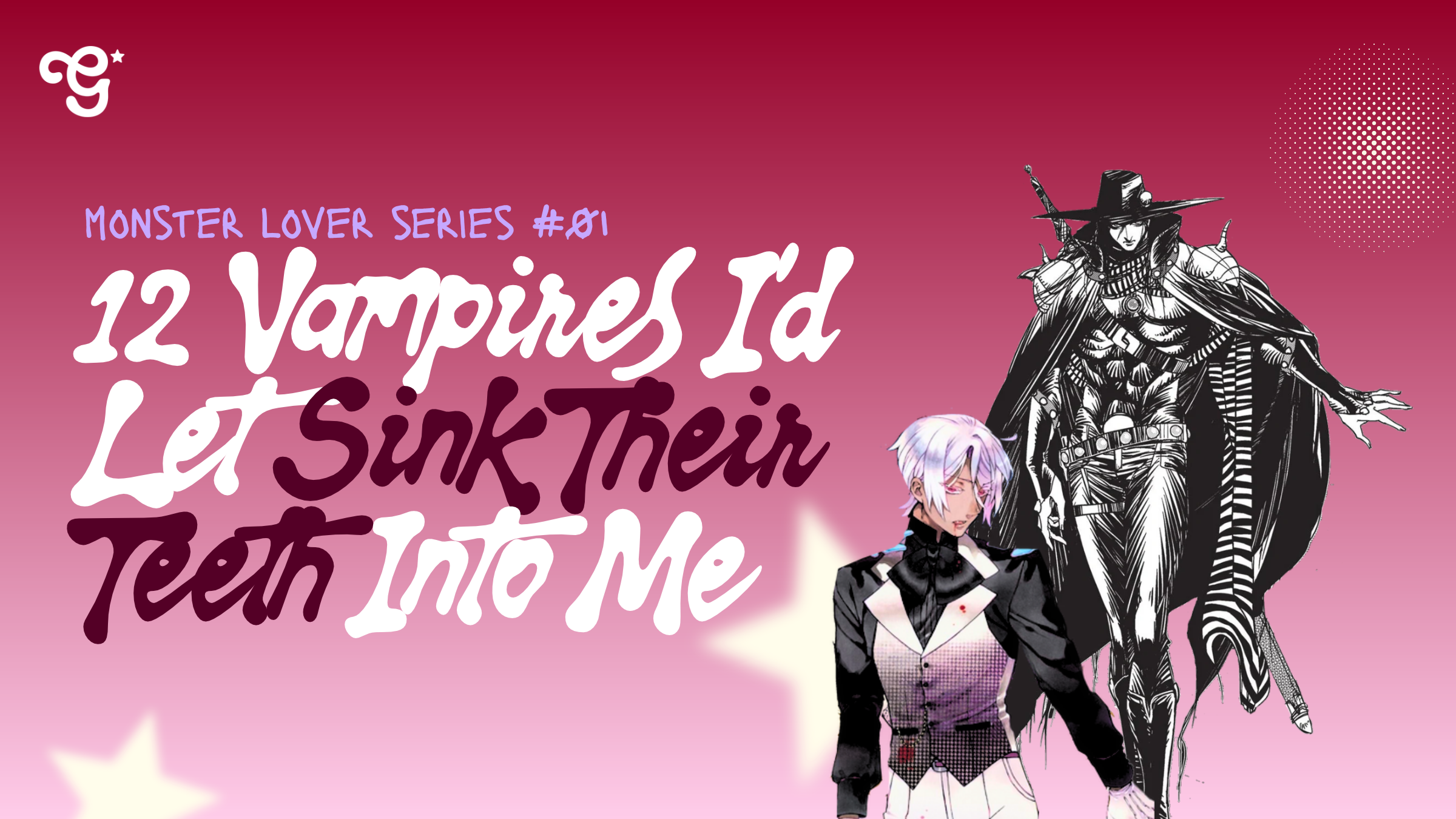 12 Vampies Id let sink their teeth into me girltaku